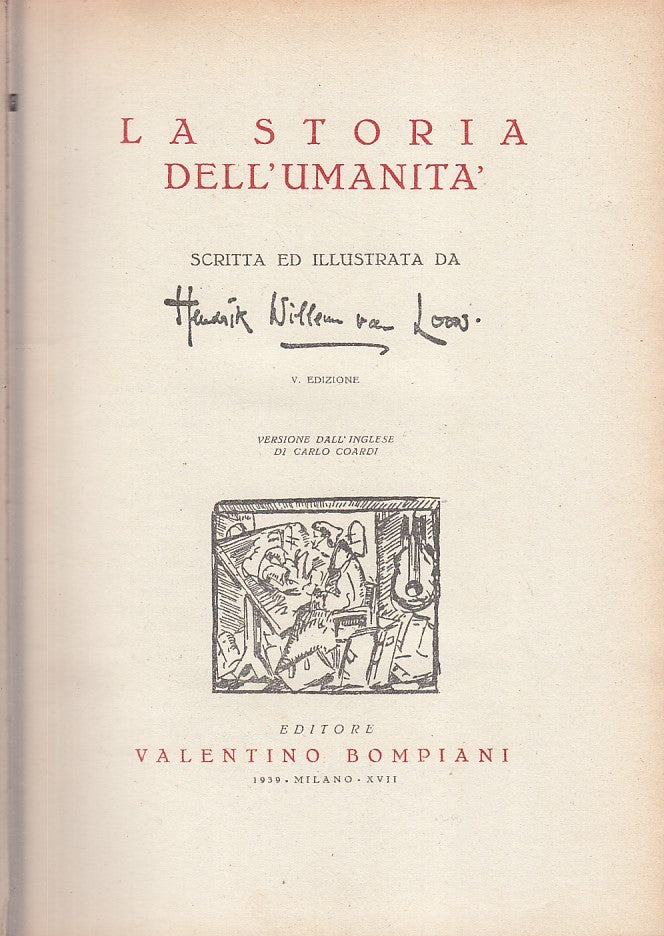 LS- LA STORIA DELL'UMANITA' - VAN LOON - BOMPIANI --- 1939 - C - YDS100