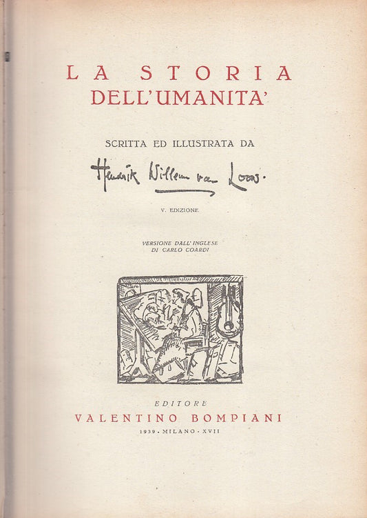 LS- LA STORIA DELL'UMANITA' - VAN LOON - BOMPIANI --- 1939 - C - YDS100