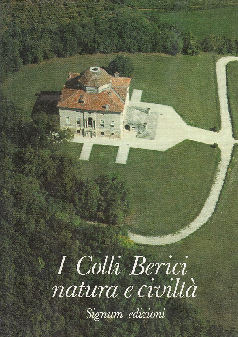 LZ- I COLLI BERICI. NATURA E CIVILTA' -- SIGNUM --- 1988 - CS - YFS681