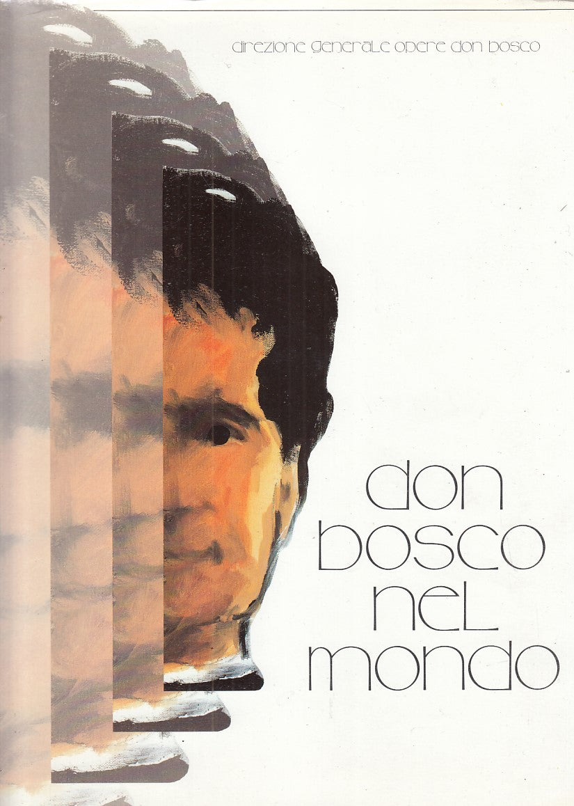 LD- DON BOSCO MONDO VOL 1_2- BONGIOANNI- DIR OP DON BOSCO--- 1988- CS- YFS272BIS