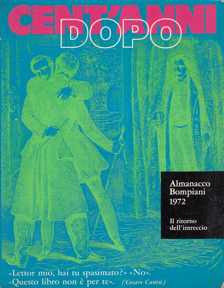 LZ- CENT'ANNI DOPO. ALMANACCO 1972. -- BOMPIANI --- 1971 - B - ZDS638