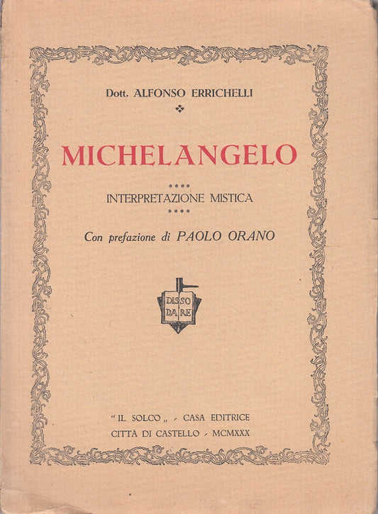 LS- MICHELANGELO INTERPRETAZIONE MISTICA- ERRICHELLI- SOLCO--- 1930 - B - ZFS161