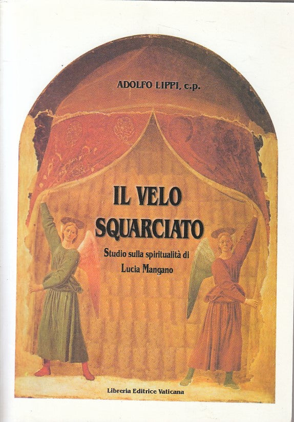 LS- IL VELO SQUARCIATO SPIRITUALITA' - LIPPI - VATICANA --- 2001 - B - YFS593