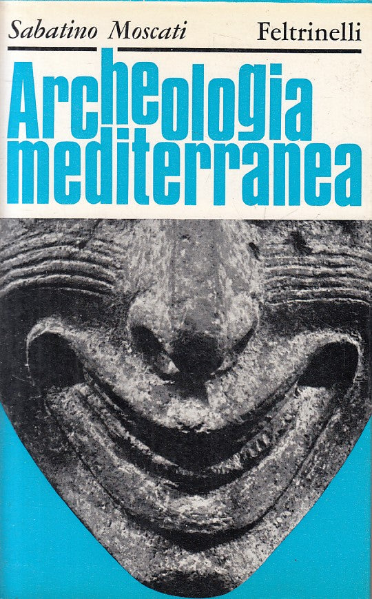 LS- ARCHEOLOGIA MEDITERRANEA - MOSCATI - FELTRINELLI --- 1966 - BS - ZFS98