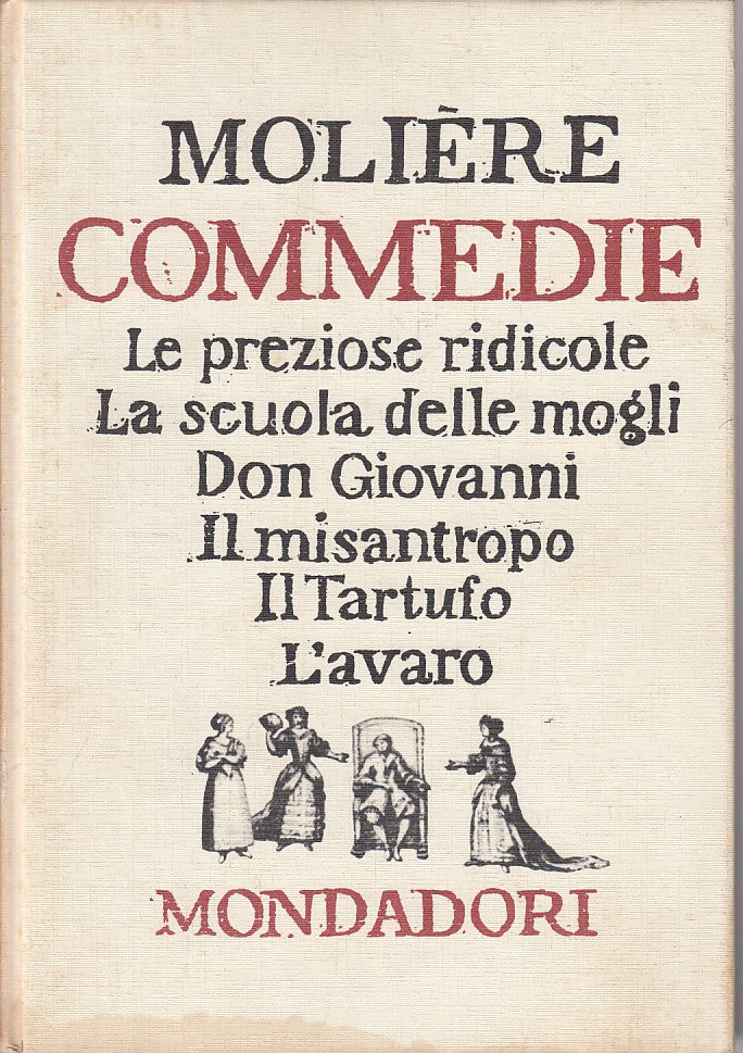 LN- COMMEDIE DON GIOVANNI MISANTROPO - MOLIERE - MONDADORI --- 1960 - C - ZFS101
