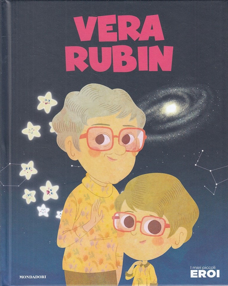 LB- I MIEI PICCOLI EROI N.57 VERA RUBIN-- MONDADORI TV SEC --- 2020 - C - YFS999