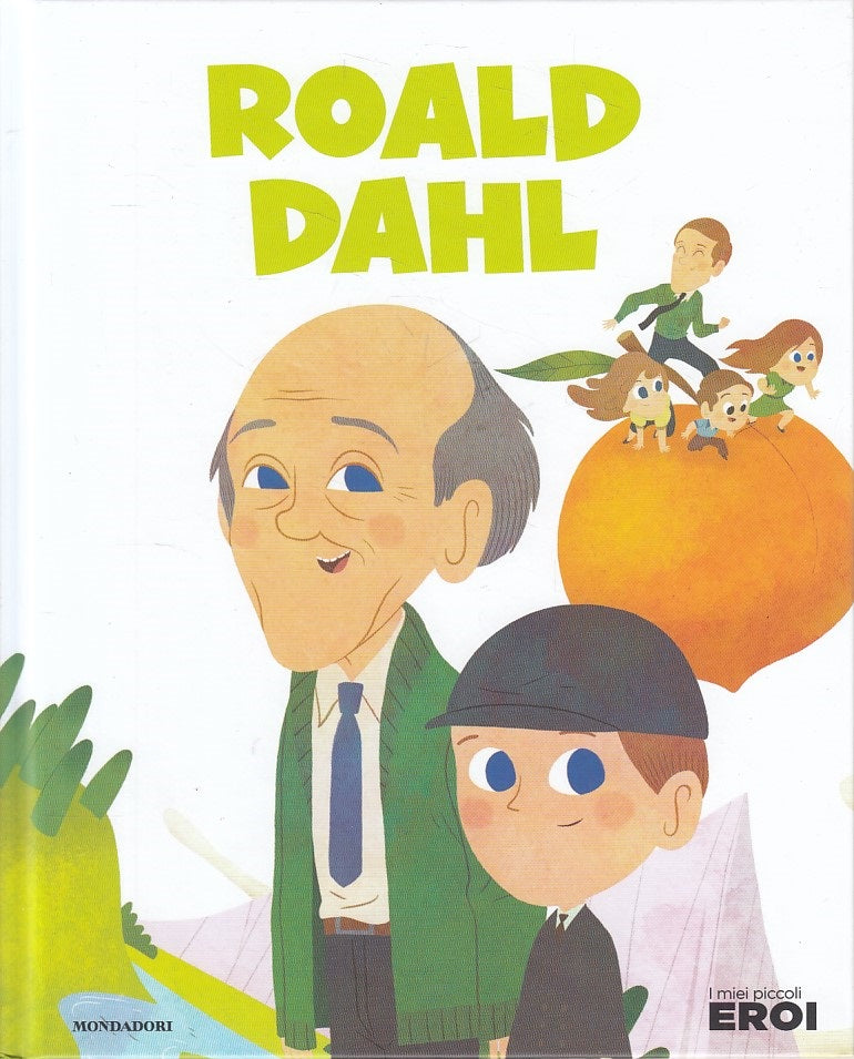 LB- I MIEI PICCOLI EROI N.48 ROALD DAHL-- MONDADORI TV SEC --- 2020 - C - YFS999