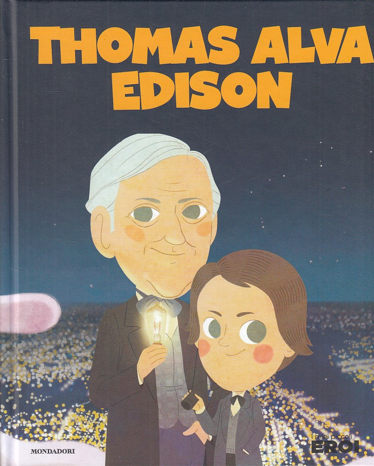 LB- I MIEI PICCOLI EROI N.46 EDISON -- MONDADORI TV SEC --- 2020 - C - YFS999