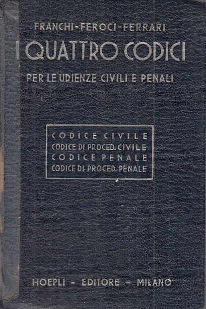 LZ - I QUATTRO CODICI - SANTO FERRARI - HOEPLI --- 1967 - C - ZFS653