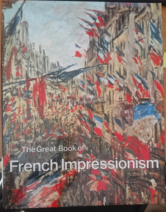 LT- THE GREAT BOOK OF FRENCH IMPRESSIONISM- KELDER- ARTABRAS--- 1980- CS- ZFS319