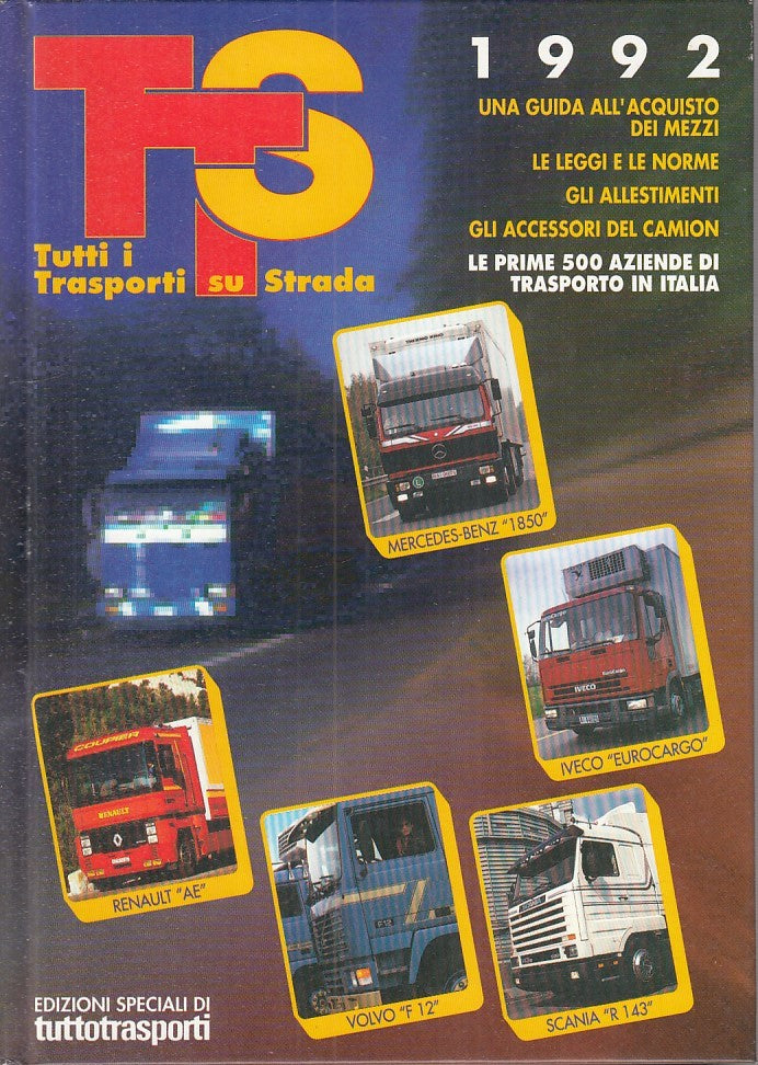 LZ - TUTTI I TRASPORTI SU STRADA -- EDITORIALE DOMUS --- 1992 - C - XFS681