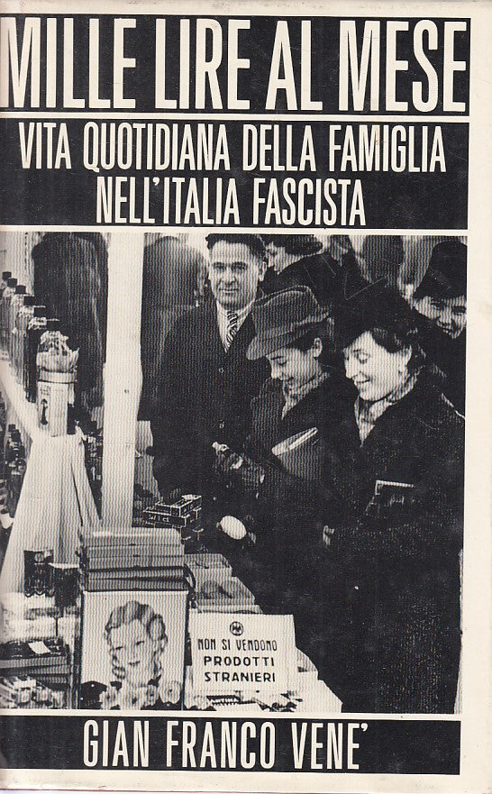LN- MILLE LIRE AL MESE VITA ITALIA FASCISTA - VENE' - CDE --- 1988 - CS - ZFS635