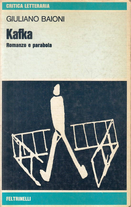 LS- KAFKA ROMANZO A PARABOLA - BAIONI - FELTRINELLI- CRITICA-- 1976 - B - ZFS643