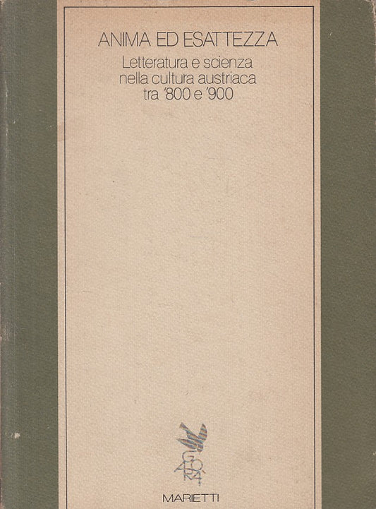 LS- ANIMA ED ESATEZZA LETTERATURA E SCIENZA -- MARIETTI --- 1983 - B - ZFS312