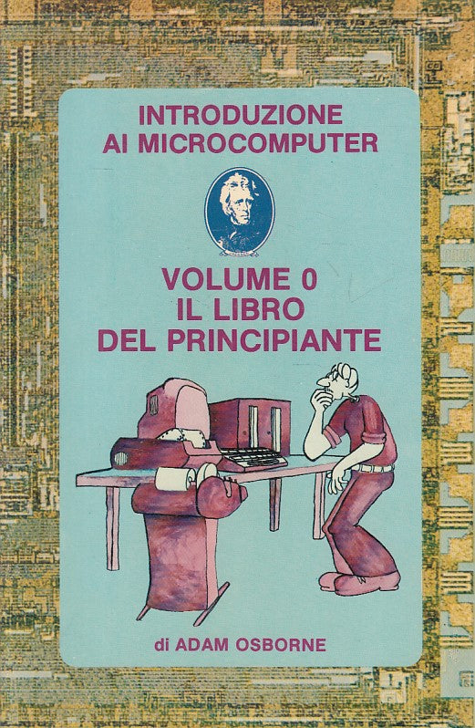 LZ- INTRODUZIONE MICROCOMPUTER LIBRO PRINCIPIANTE-- OSBORNE--- 1980 - B - ZFS312