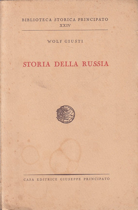 LS- STORIA DELLA RUSSIA - GIUSTI - PRINCIPATO - STORICA -- 1944 - B - ZFS312