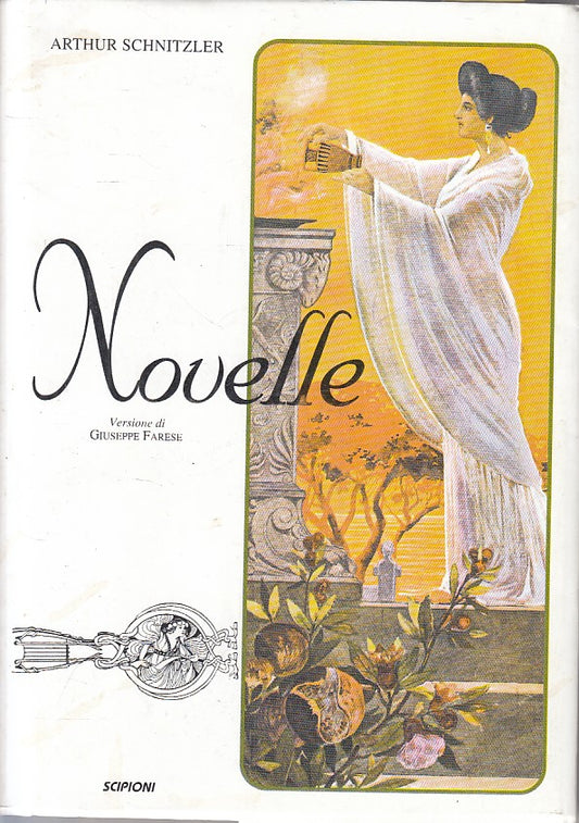 NOVELLE VOL.1 - ARTHUR SCHNITZLER - SCIPIONI --- 1993 - B - ZFS665