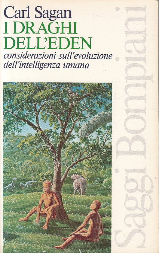 LS- I DRAGHI DELL'EDEN EVOLUZIONE - SAGAN - BOMPIANI --- 1979 - B - ZFS665