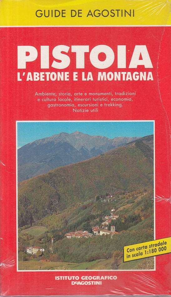 LV- PISTOIA L'ABETONA E LA MONTAGNA -- DE AGOSTINI - GUIDE -- 1990 - B - ZFS177