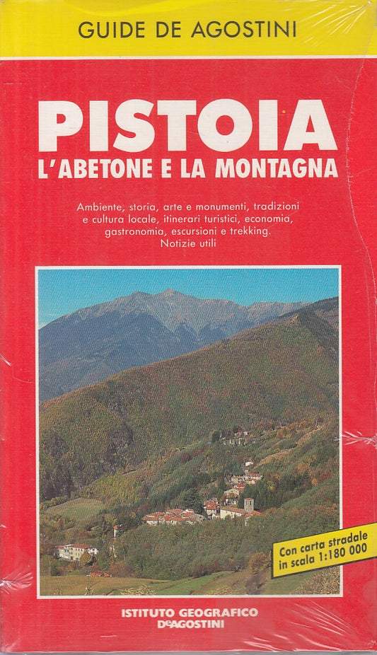 LV- PISTOIA L'ABETONA E LA MONTAGNA -- DE AGOSTINI - GUIDE -- 1990 - B - ZFS177
