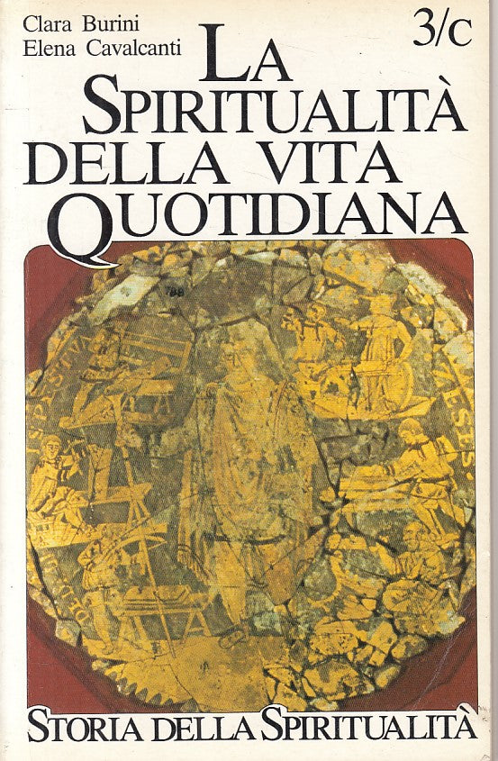 LS- SPIRITUALITA' VITA QUOTIDIANA SCRITTI PADRI-- EDB- STORIA-- 1988- C - ZFS162