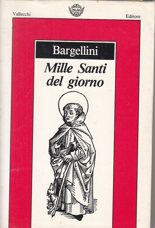 LS- MILLE SANTI DEL GIORNO - BARGHELLINI - VALLECCHI --- 1988 - BS - ZFS162