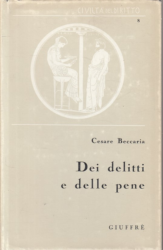 LS- DEI DELITTI E DELLE PENE - BECCARIA - GIUFFRE' --- 1964 - CS - ZFS161