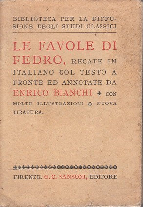 LN - LE FAVOLE DI FEDRO - ENRICO BIANCHI - SANSONI --- 1932 - B - YDS586