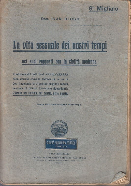 LZ - LA VITA SESSUALE DEI NOSTRI TEMPI - IVAN BLOCH - STEN --- 1921 - B - YDS586
