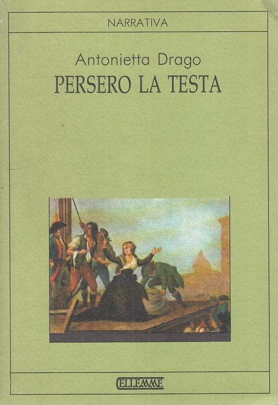 LN - PERSERO LA TESTA - ANTONIETTA DRAGO - ELLEMME --- 1990 - B - YDS586