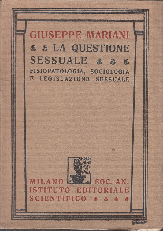 LZ- LA QUESTIONE SESSUALE - MARIANI - IST. ED. SCIENTIFICO --- 1926 - B - ZFS378