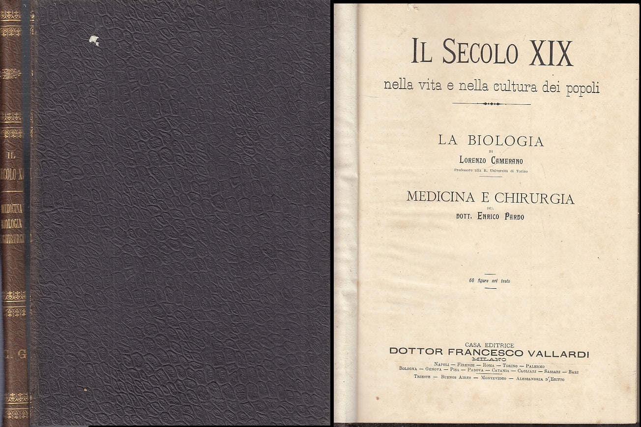 LZ- IL SECOLO XIX BIOLOGIA CHIRURGIA MEDICINA -- VALLARDI --- 1900 - C - XFS91