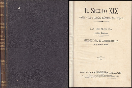 LZ- IL SECOLO XIX BIOLOGIA CHIRURGIA MEDICINA -- VALLARDI --- 1900 - C - XFS91