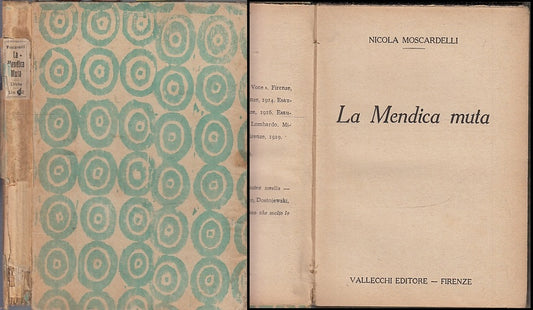 LN- LA MENDICA MUTA - NICOLA MOSCARDELLI - VALLECCHI --- 1919 - C - XFS92