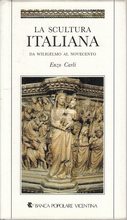 LT - LA SCULTURA ITALIANA - ENZO CARLI - ALDO MARTELLO --- 1990 - CS - ZFS30