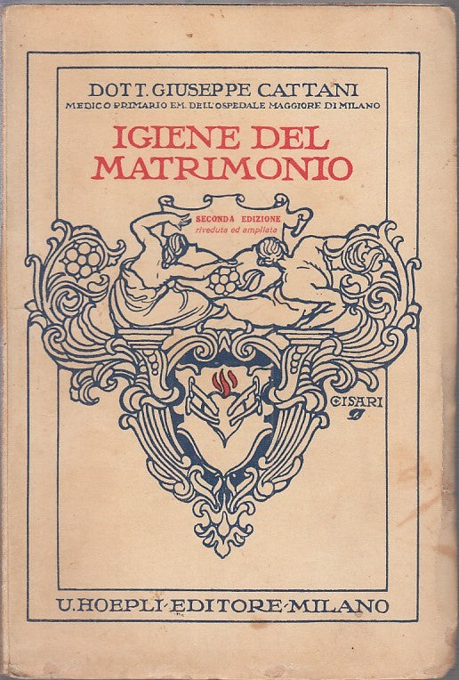 LQ - IGIENE DEL MATRIMONIO - GIUSEPPE CATTANI - HOEPLI --- 1929 - B - ZFS30