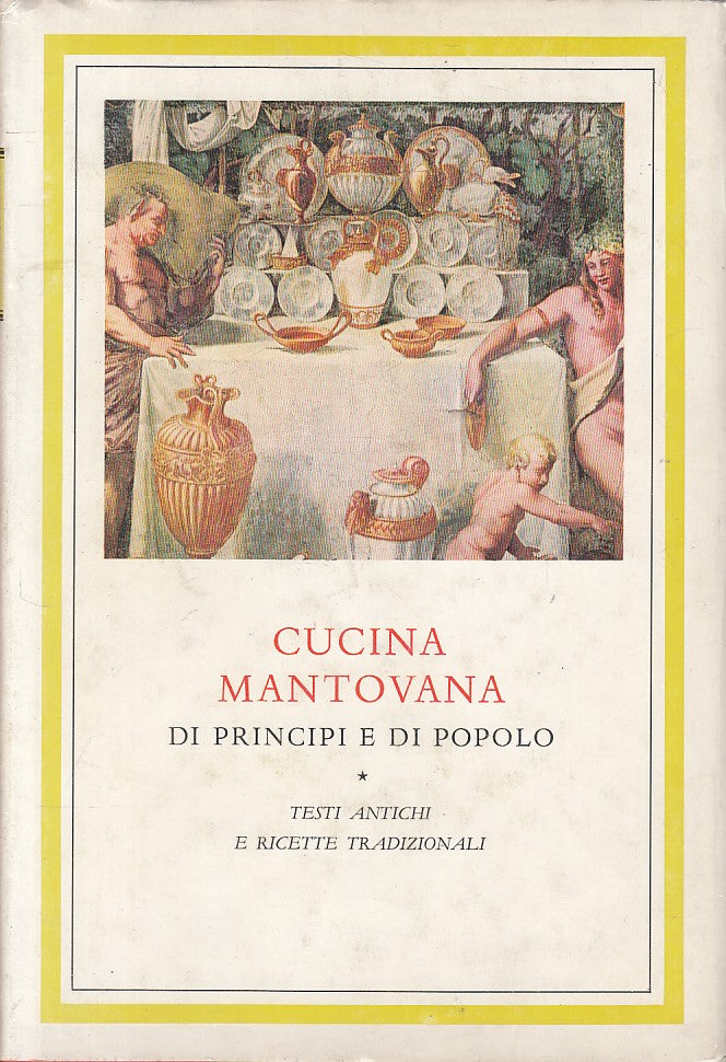 LK- CUCINA MANTOVANA PRINCIPI POPOLO TESTI ANTICHI-- MANTOVA--- 1991- CS - ZFS60