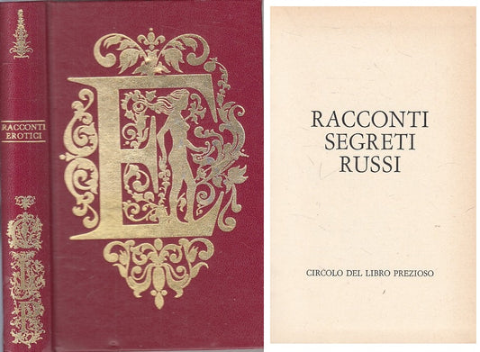 LN- RACCONTI EROTICI SEGRETI RUSSI -- CIRCOLO LIBRO PREZIOSO--- 1971 - C - ZFS55
