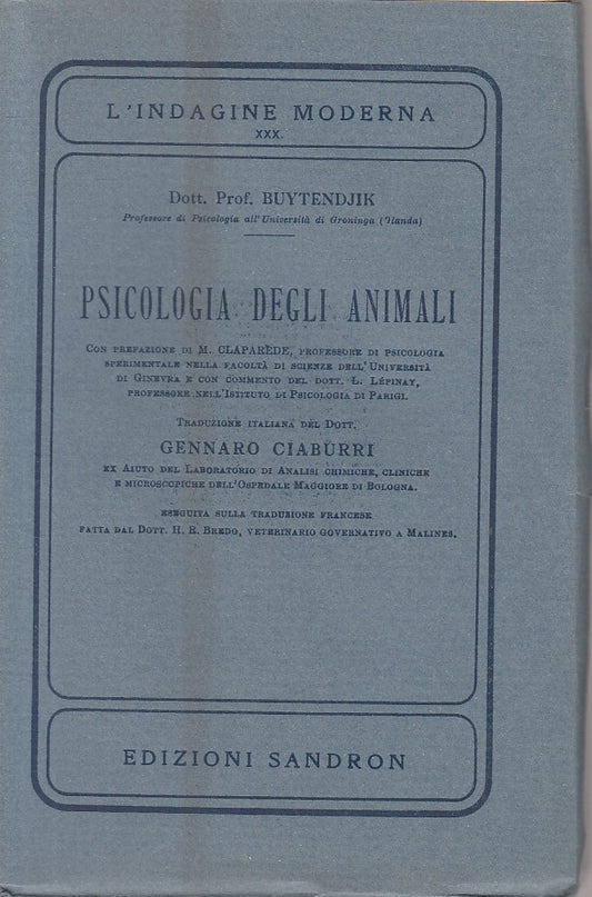 LS- PSICOLOGIA DEGLI ANIMALI - BUYTENDJIK - SANDRON --- 1930 - B - ZFS55