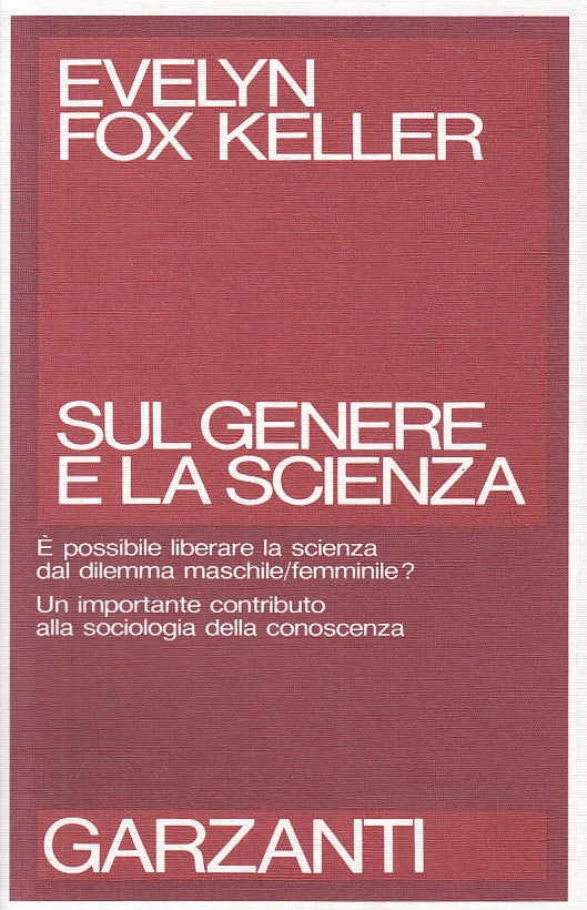 LS- SUL GENERE E LA SCIENZA - KELLER - GARZANTI -- 1a ED. - 1987 - B - ZFS276