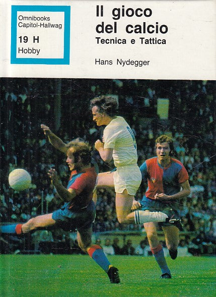 LC- IL GIOCO DEL CALCIO TECNICA TATTICA - NYDEGGER- CAPITOL--- 1990 - C - YPL5