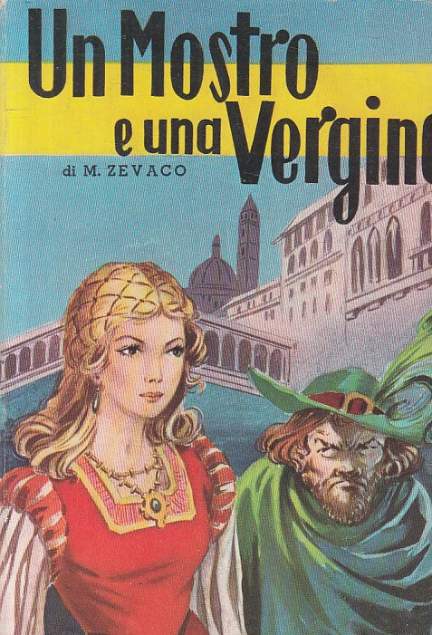 LN- UN MOSTRO E UNA VERGINE - MICHELE ZEVAGO - LUCCHI --- 1975 - B - ZFS429