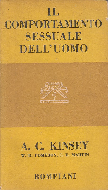 LS- IL COMPORTAMENTO SESSUALE DELL'UOMO -- BOMPIANI --- 1950 - B - ZFS249