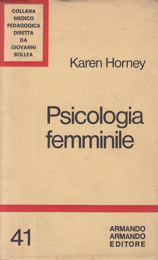 LS- PSICOLOGIA FEMMINILE- HORNEY- ARMANDO- MEDICO PEDAGOGICA-- 1973 - B - ZFS249