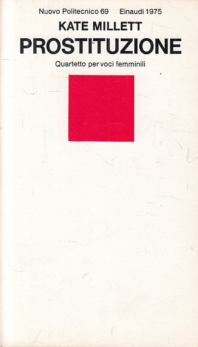 LS- PROSTITUZIONE VOCI FEMMINILI - MILLETT - EINAUDI --- 1975 - B - ZFS276