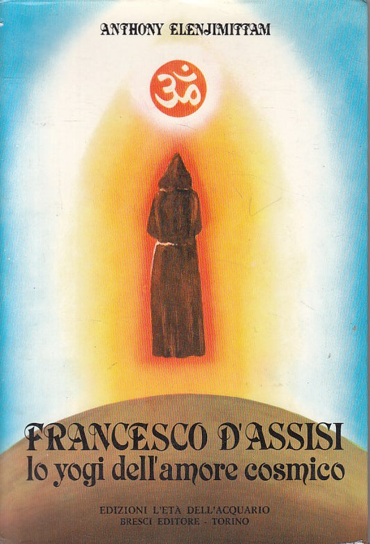 LS- FRANCESCO D'ASSISI YOGI AMORE COSMICO -- ETA' ACQUARIO --- 1980 - B - ZFS267