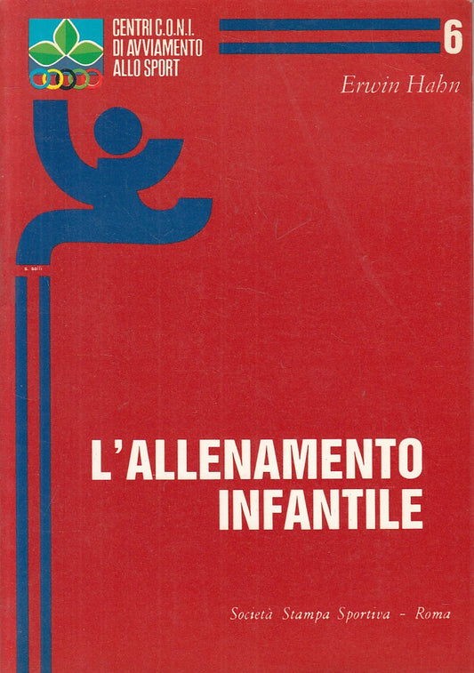 LC- L'ALLENAMENTO INFANTILE PROBLEMI TEORIA - HABN - CONI --- 1986 - B - ZFS267