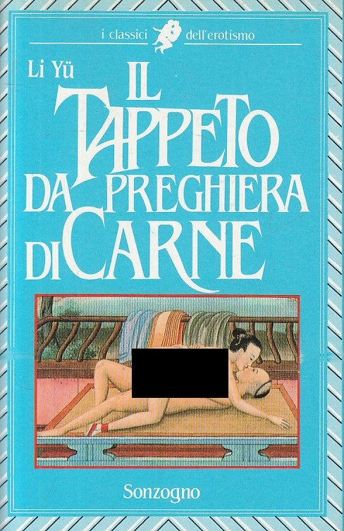 LX- TAPPETO DA PREGHIERA DI CARNE - YU - SONZOGNO - EROTISMO-- 1986 - B - ZFS249