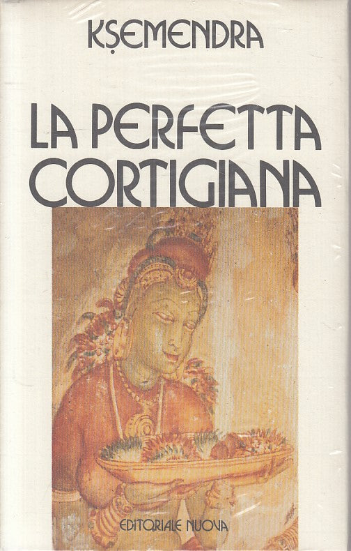 LX- LA PERFETTA CORTIGIANA - KSEMENDRA - NUOVA EDITORIALE --- 1984 - CS - ZFS72