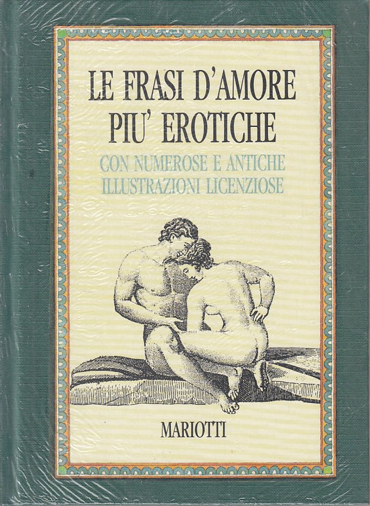 LN- LE FRASI D'AMORE PIU' ANTICHE SIGILLATO -- MARIOTTI --- 1991 - C - ZFS101